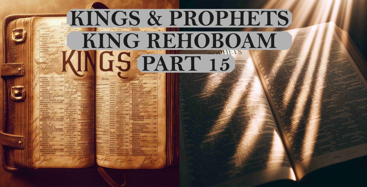Kings & Prophets - Part 15